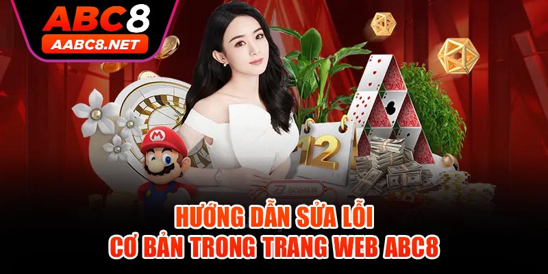 Hướng dẫn sửa lỗi cơ bản trong tranh mẹo ABC8